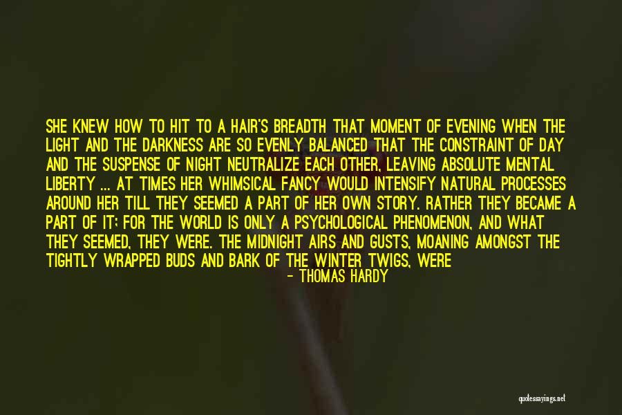Only In The Darkness Quotes By Thomas Hardy Only In The Darkness Quotes By Thomas Hardy