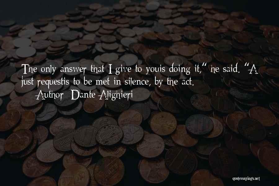 Only Just Met You Quotes By Dante Alighieri