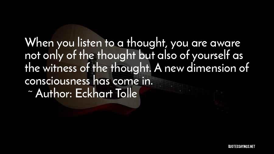 Only Listen To Yourself Quotes By Eckhart Tolle