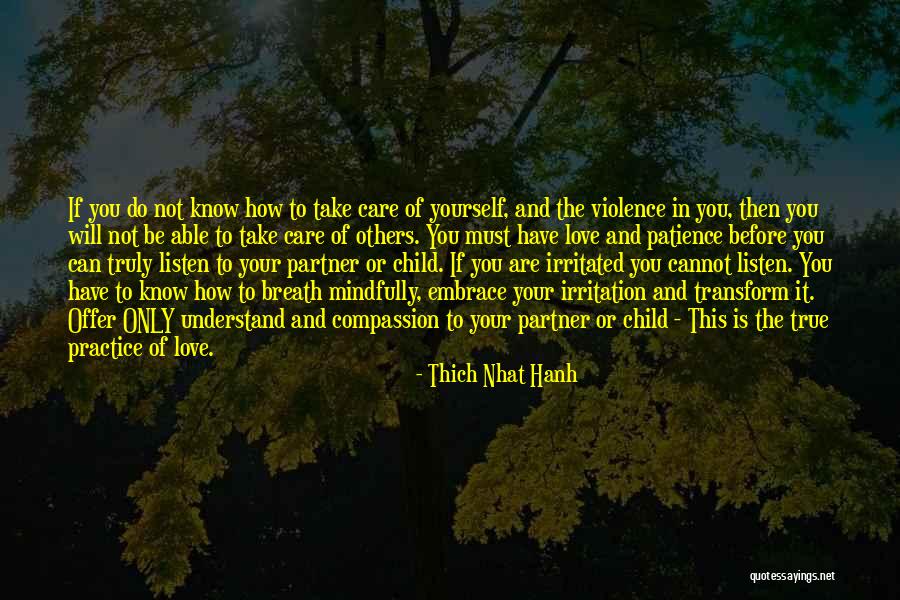 Only Listen To Yourself Quotes By Thich Nhat Hanh