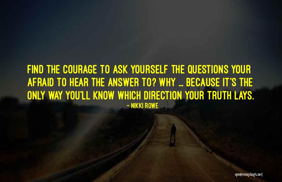 Only Live For Yourself Quotes By Nikki Rowe Only Live For Yourself Quotes By Nikki Rowe