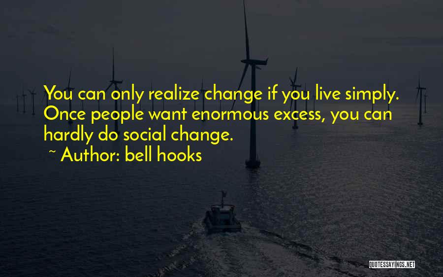 Only Live Once Quotes By Bell Hooks