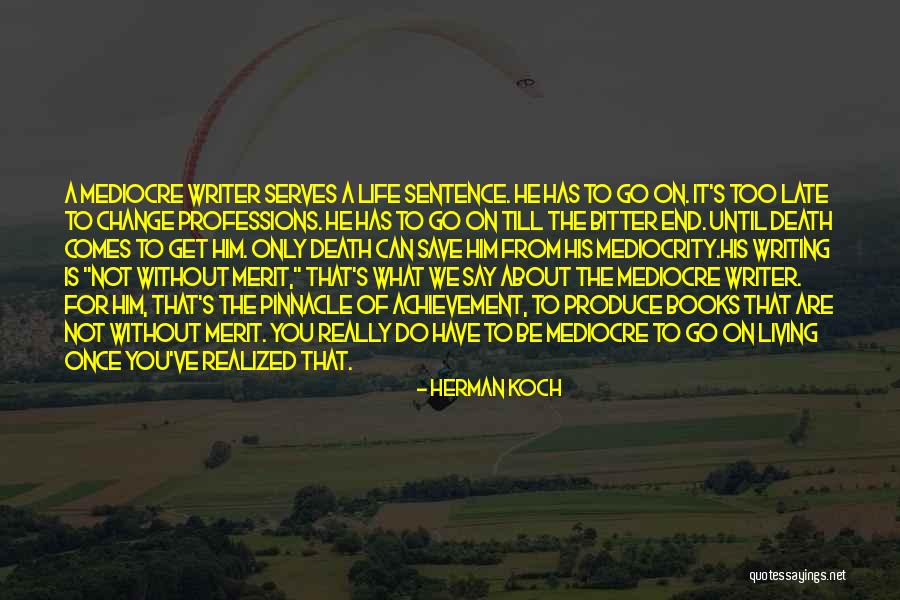 Only Living Once Quotes By Herman Koch