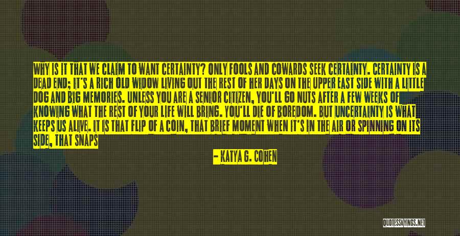 Only Living Once Quotes By Katya G. Cohen