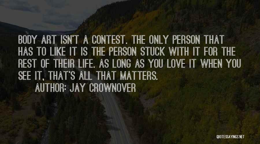 Only Love Matters Quotes By Jay Crownover
