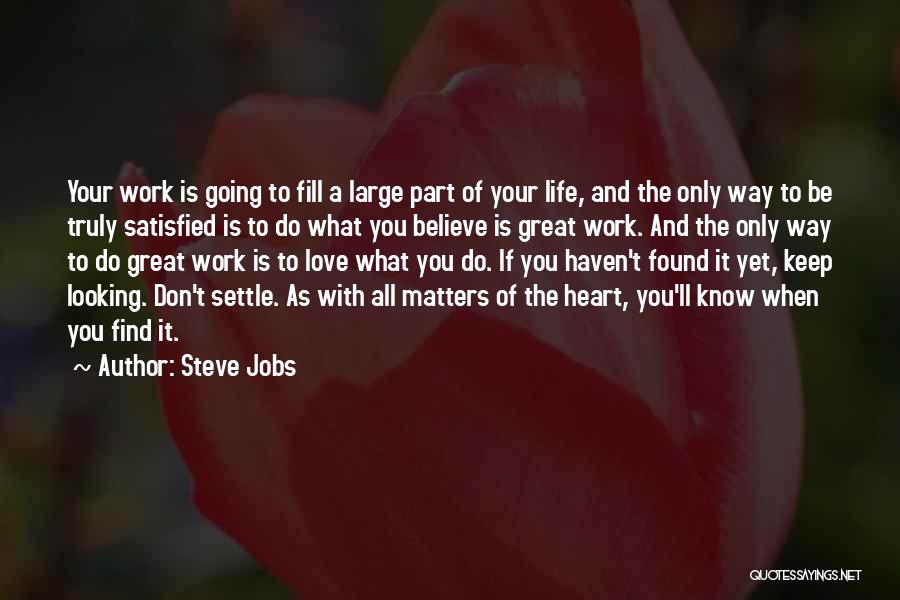 Only Love Matters Quotes By Steve Jobs