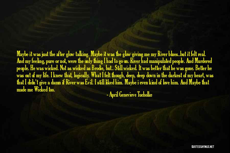 Only Love Me Quotes By April Genevieve Tucholke Only Love Me Quotes By April Genevieve Tucholke