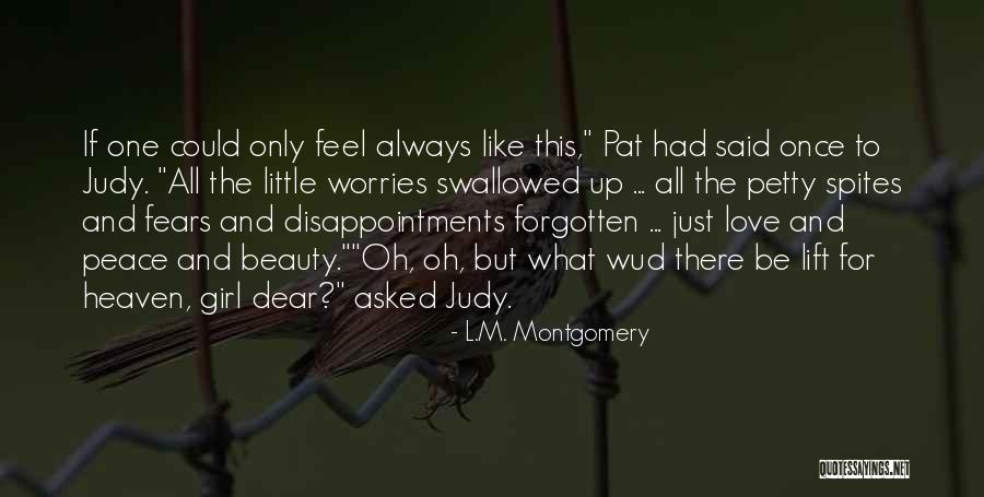 Only Love One Girl Quotes By L.M. Montgomery