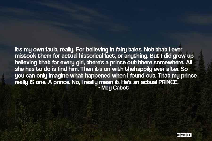 Only Love One Girl Quotes By Meg Cabot