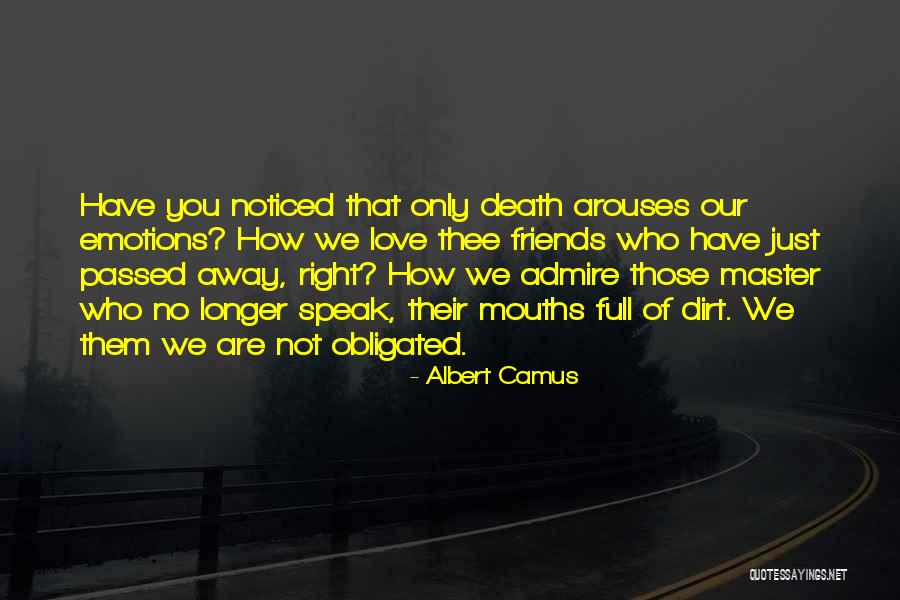 Only Love Those Who Love You Quotes By Albert Camus