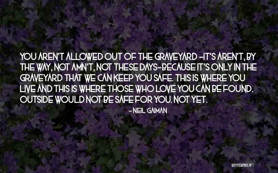 Only Love Those Who Love You Quotes By Neil Gaiman