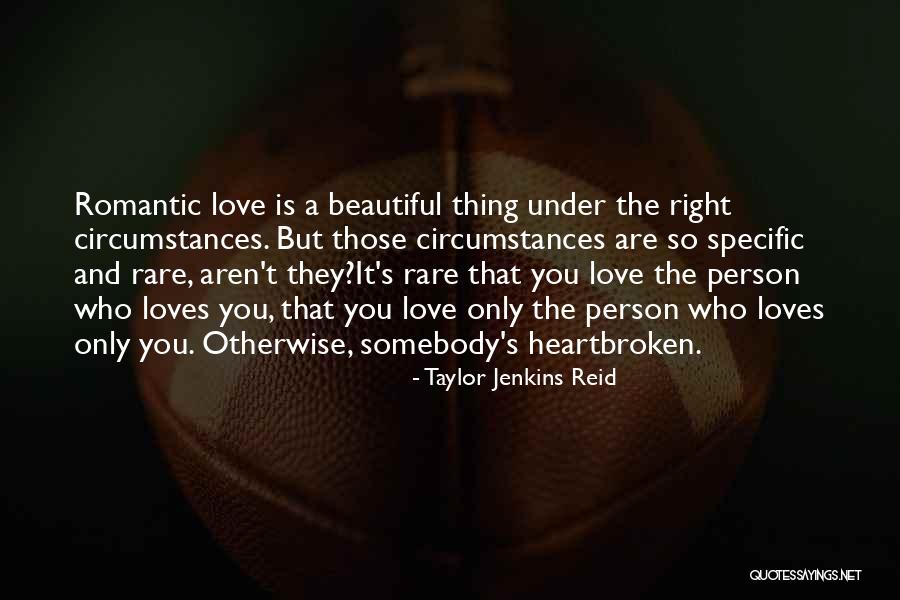 Only Love Those Who Love You Quotes By Taylor Jenkins Reid