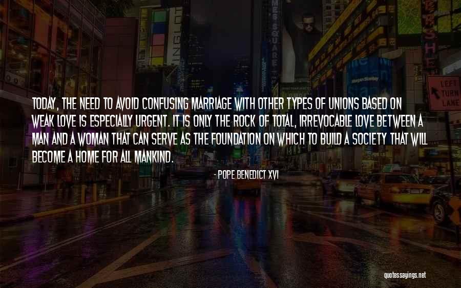 Only Love Today Quotes By Pope Benedict XVI Only Love Today Quotes By Pope Benedict XVI