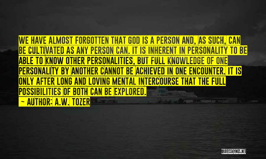 Only Loving One Person Quotes By A.W. Tozer