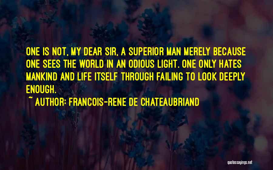 Only Man In My Life Quotes By Francois-Rene De Chateaubriand