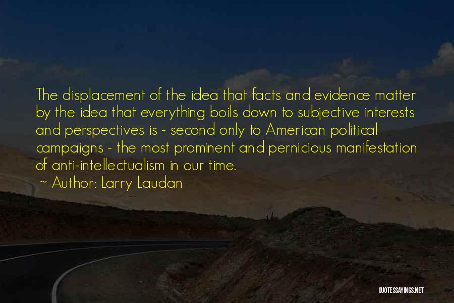 Only Matter Time Quotes By Larry Laudan