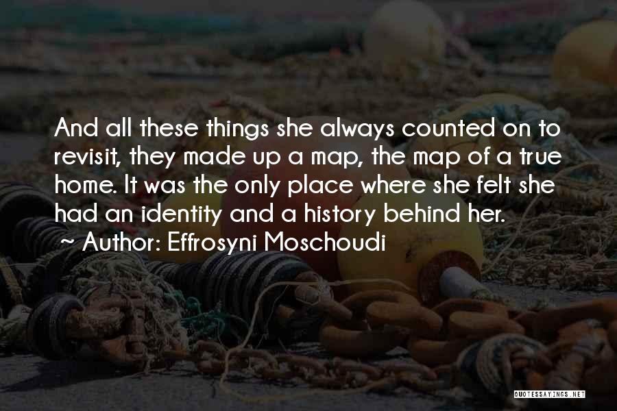 Only Memories Quotes By Effrosyni Moschoudi