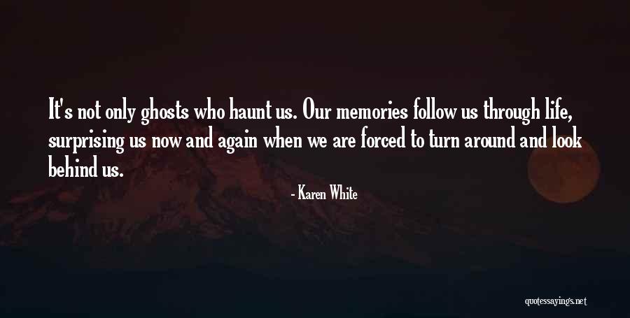 Only Memories Quotes By Karen White