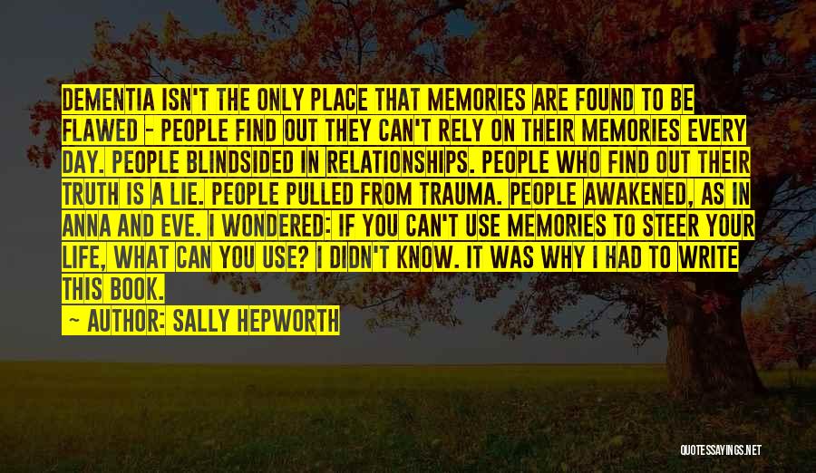 Only Memories Quotes By Sally Hepworth