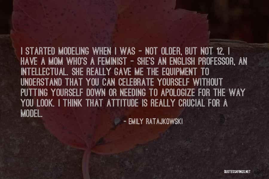 Only Mom Can Understand Quotes By Emily Ratajkowski Only Mom Can Understand Quotes By Emily Ratajkowski