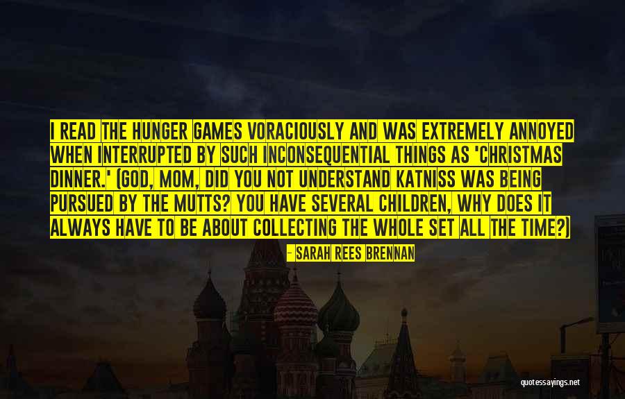 Only Mom Can Understand Quotes By Sarah Rees Brennan Only Mom Can Understand Quotes By Sarah Rees Brennan