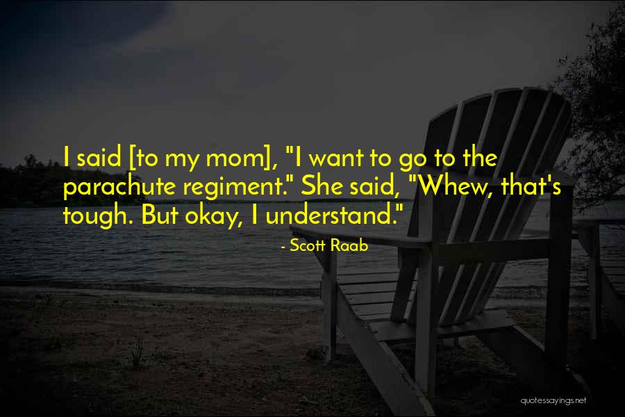 Only Mom Can Understand Quotes By Scott Raab