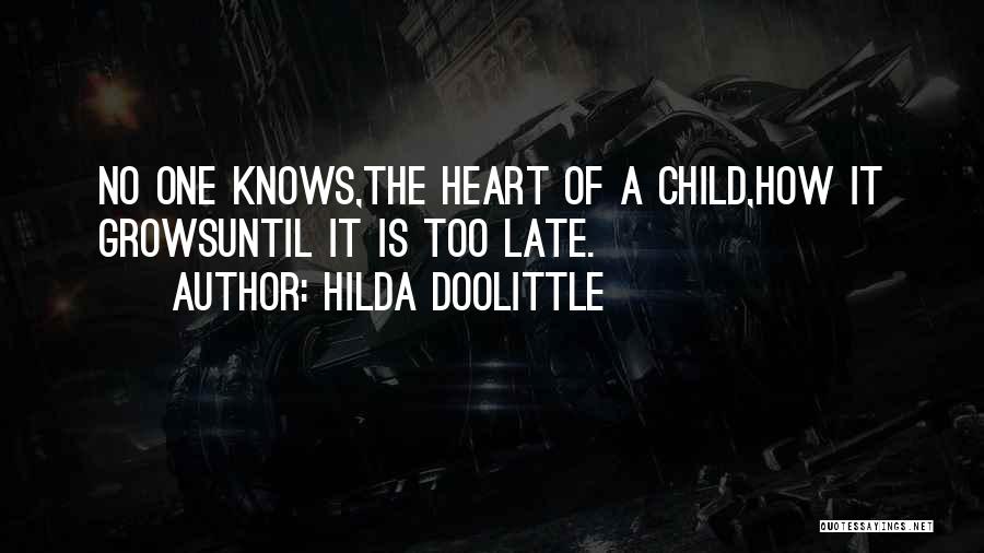 Only My Heart Knows Quotes By Hilda Doolittle