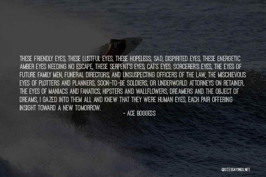 Only Needing Family Quotes By Ace Boggess Only Needing Family Quotes By Ace Boggess