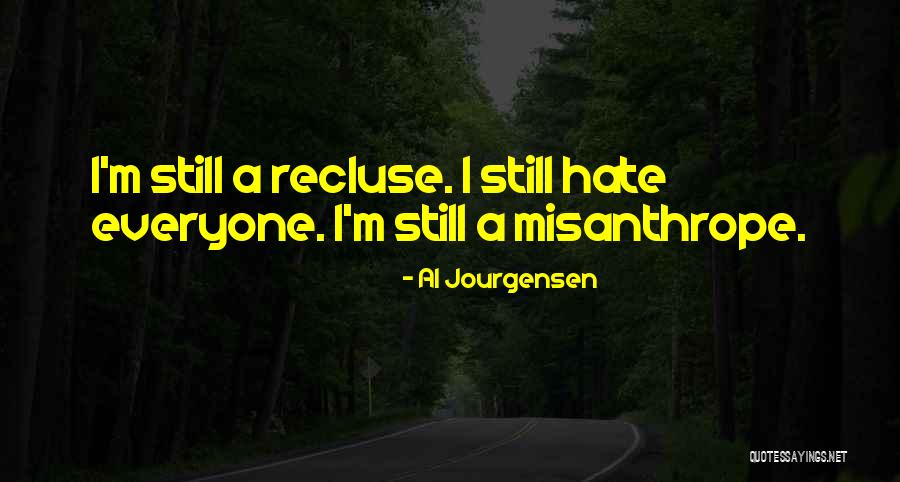 Only Needing Family Quotes By Al Jourgensen Only Needing Family Quotes By Al Jourgensen