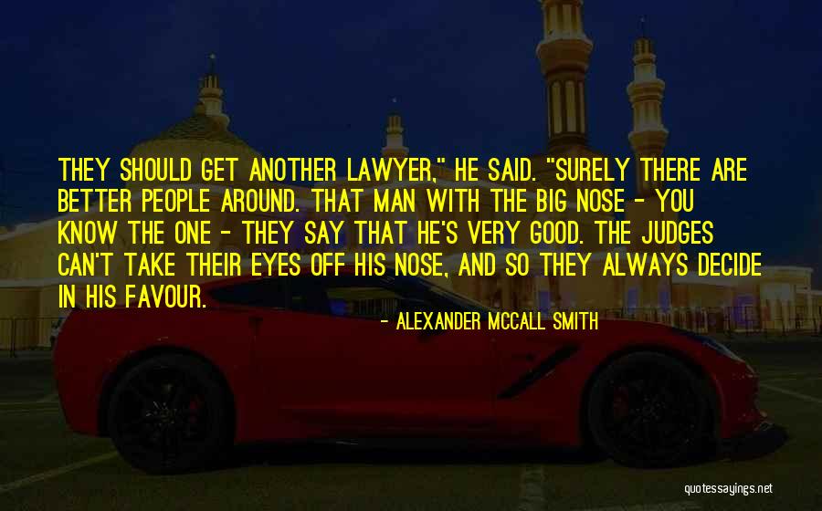 Only Needing Family Quotes By Alexander McCall Smith Only Needing Family Quotes By Alexander McCall Smith
