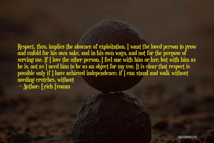 Only Needing One Person Quotes By Erich Fromm