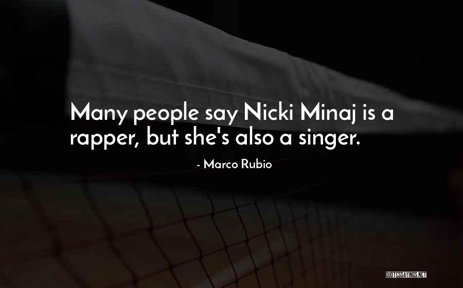 Only Nicki Quotes By Marco Rubio Only Nicki Quotes By Marco Rubio
