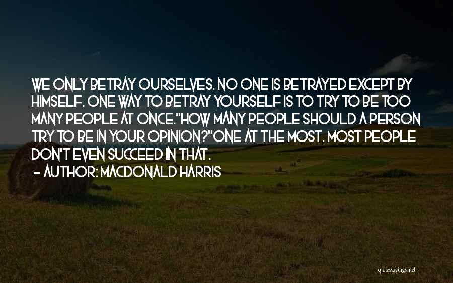 Only Once In Your Life Quotes By MacDonald Harris