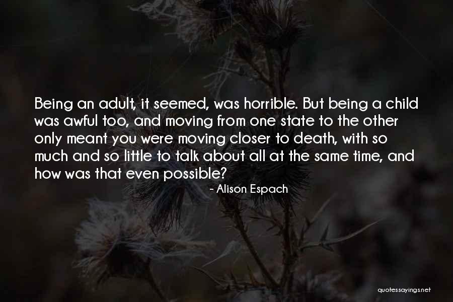 Only One Child Quotes By Alison Espach Only One Child Quotes By Alison Espach
