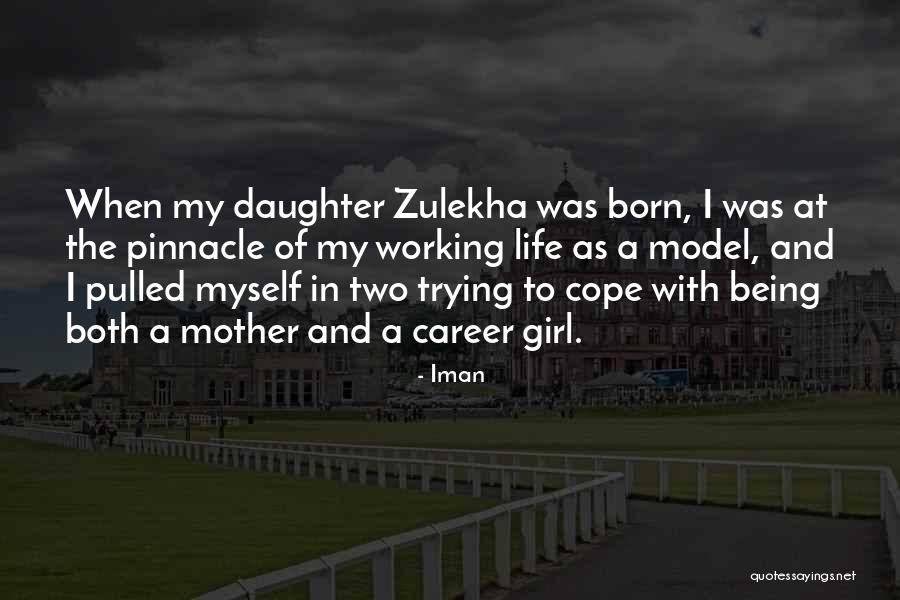 Only One Girl In My Life Quotes By Iman Only One Girl In My Life Quotes By Iman