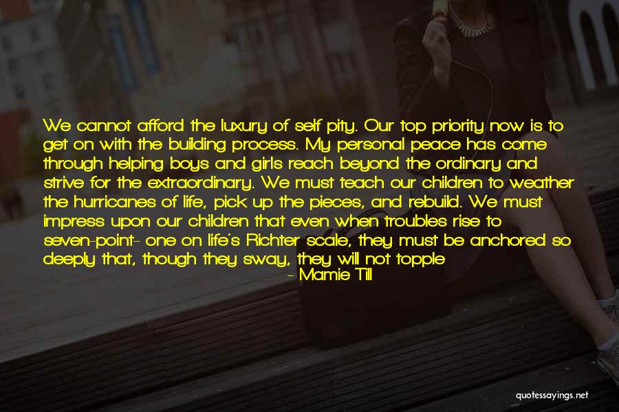 Only One Girl In My Life Quotes By Mamie Till Only One Girl In My Life Quotes By Mamie Till