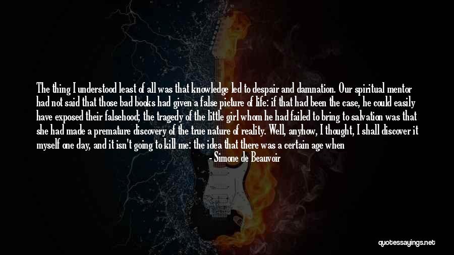 Only One Girl In My Life Quotes By Simone De Beauvoir Only One Girl In My Life Quotes By Simone De Beauvoir