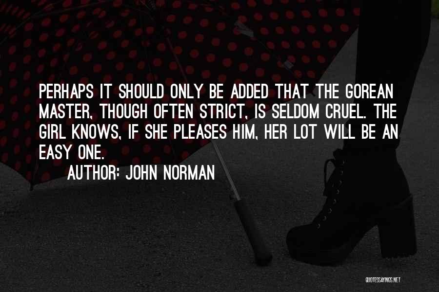 Only One Girl Quotes By John Norman