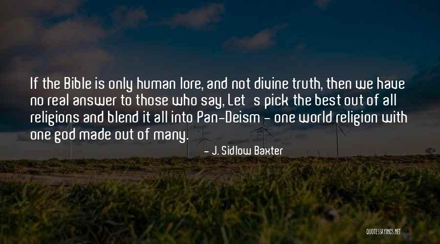 Only One God Bible Quotes By J. Sidlow Baxter Only One God Bible Quotes By J. Sidlow Baxter