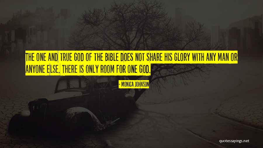 Only One God Bible Quotes By Monica Johnson Only One God Bible Quotes By Monica Johnson