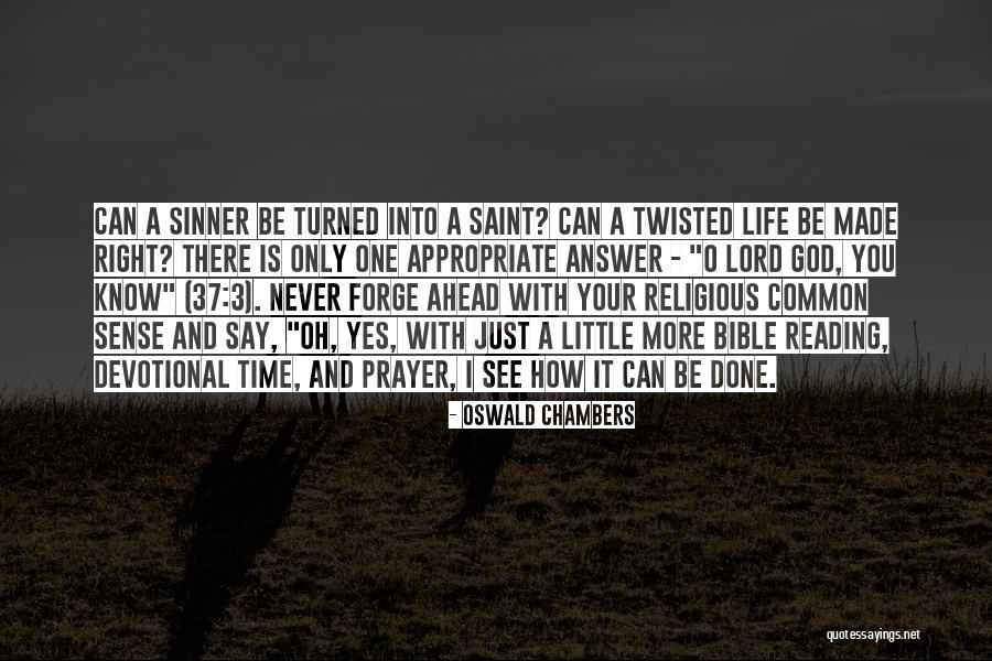 Only One God Bible Quotes By Oswald Chambers Only One God Bible Quotes By Oswald Chambers