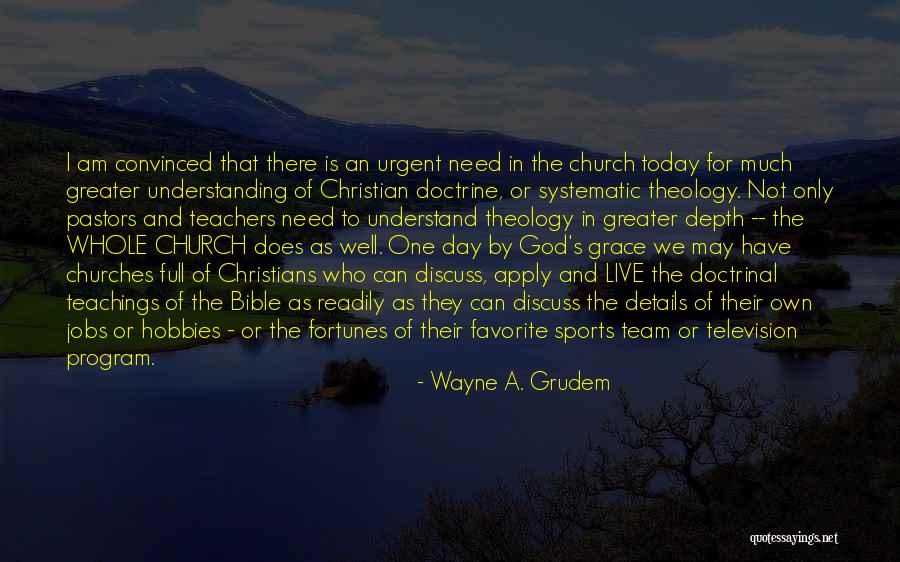 Only One God Bible Quotes By Wayne A. Grudem Only One God Bible Quotes By Wayne A. Grudem