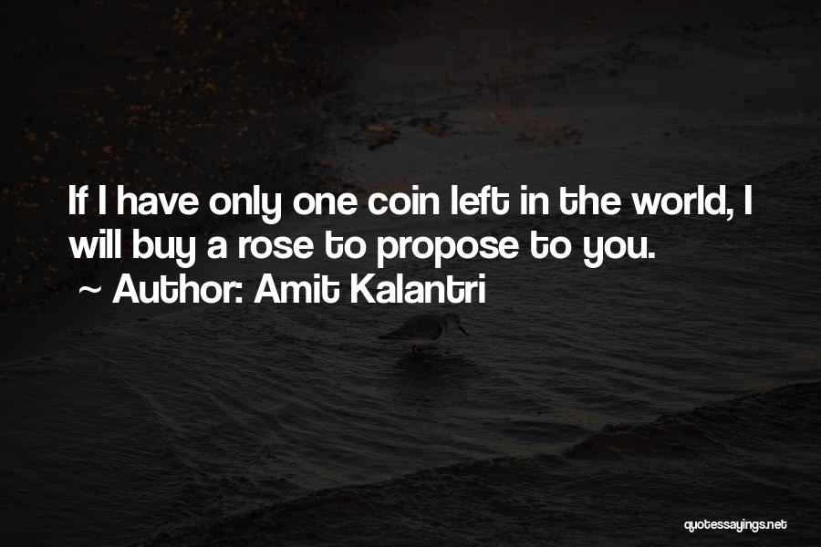 Only One Line Love Quotes By Amit Kalantri