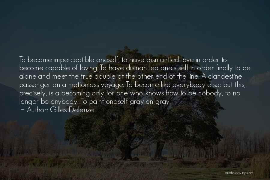 Only One Line Love Quotes By Gilles Deleuze