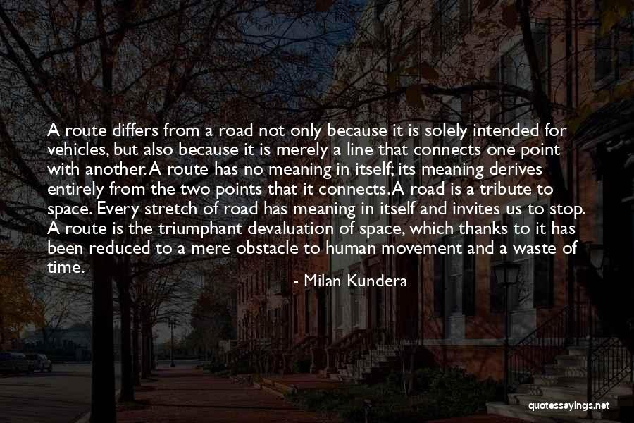 Only One Line Quotes By Milan Kundera