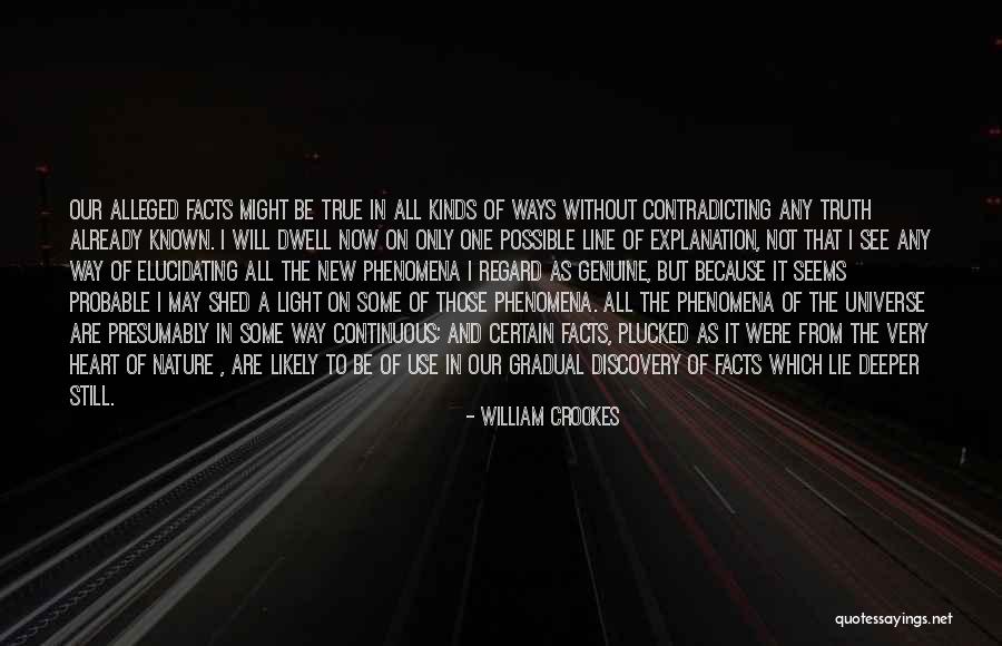 Only One Line Quotes By William Crookes