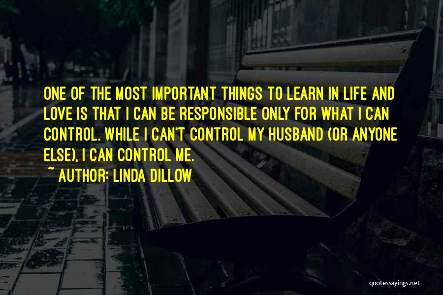 Only One Love In My Life Quotes By Linda Dillow