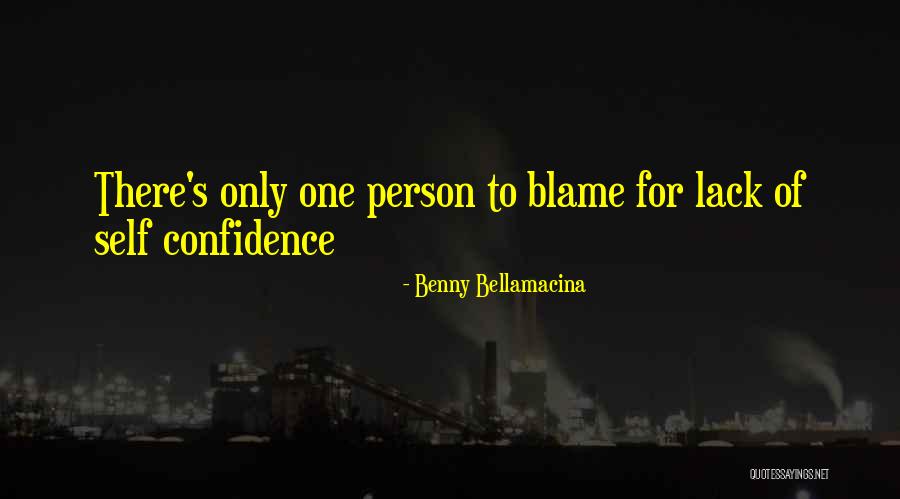 Only One Person Quotes By Benny Bellamacina