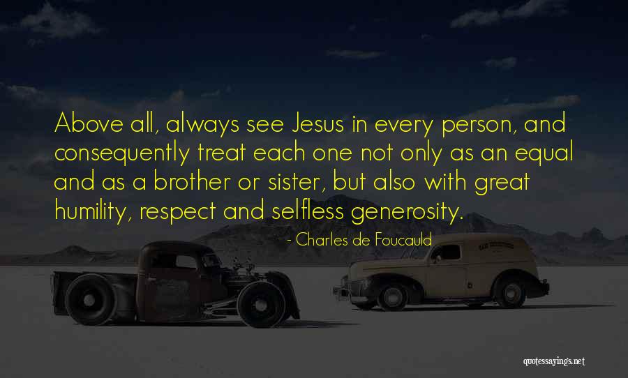 Only One Person Quotes By Charles De Foucauld