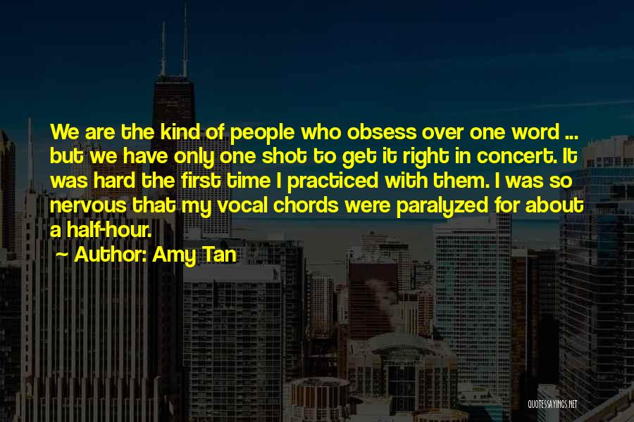 Only One Shot Quotes By Amy Tan